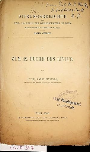 Bild des Verkufers fr Zum 42. Buche des Livius ; (Sitzungsberichte der Kais. Akademie der Wissenschaften in Wien. Phil.-hist. Classe. Bd. 143.; 1) zum Verkauf von ANTIQUARIAT.WIEN Fine Books & Prints