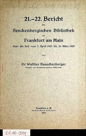 21.-22. Bericht der Senckenbergischen Bibliothek zu Frankfurt am Main über die Zeit vom 1. April ...