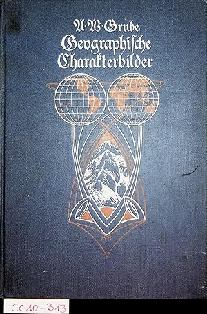 Imagen del vendedor de Charakterbilder deutschen Landes und Lebens Neubearbeitet und herausgegeben von Rudolf Reinhard. [Einleitung von Kurt Hassert] (= Geographische Charakterbilder / Grube ; Teil 3) a la venta por ANTIQUARIAT.WIEN Fine Books & Prints