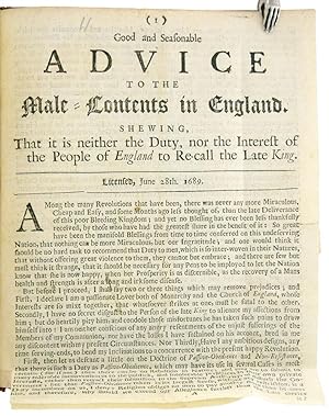 Bild des Verkufers fr Good and Seasonable Advice to the Male-Contents in England. Shewing, that it is neither the duty, nor the interest of the people of England to re-call the late King. Licensed, June 28th. 1689. zum Verkauf von Blackwell's Rare Books ABA ILAB BA
