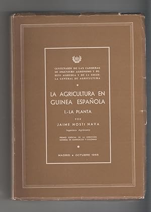 Seller image for La agricultura en Guinea Espaola. I- La planta. for sale by Librera El Crabo