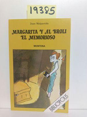 Seller image for MARGARITA Y AL BROLI EL MEMORIOSO for sale by Librera Circus