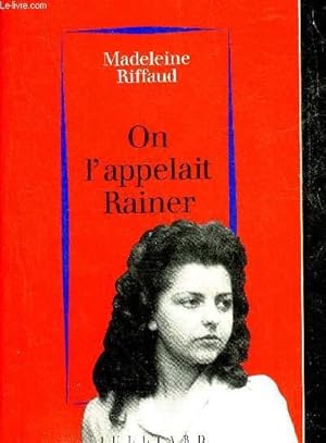 Image du vendeur pour ON L'APPELAIT RAINER 1939-1945. mis en vente par Le-Livre