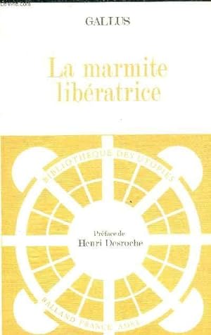 Seller image for LA MARMITE LIBERATRICE OU LE COMMERCE TRANSFORME - SIMPLE ENTRETIEN - COLLECTION BIBLIOTHEQUE DES UTOPIES. for sale by Le-Livre
