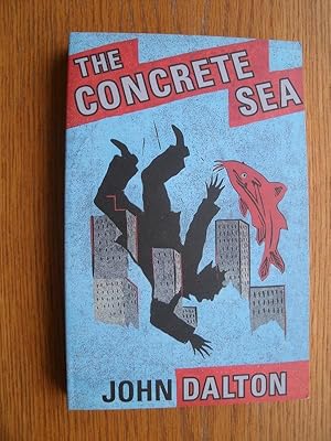 Seller image for The Concrete Sea for sale by Scene of the Crime, ABAC, IOBA