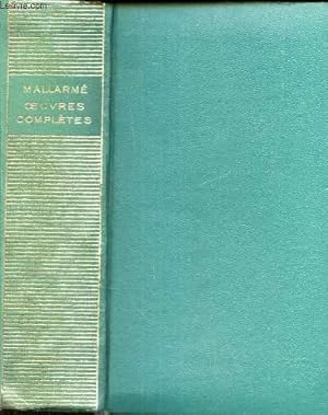 Image du vendeur pour OEUVRES COMPLETES : Pomes d'enfance et de jeunesse. - Posies. - Vers de circonstance. - Les pomes d'Edgar Poe. - Prose de jeunesse. - Pomes en prose. - Crayonn au thtre. - Variations sur un sujet. - Igitur. - Un coup de d. - Quelques mdaillons . mis en vente par Le-Livre