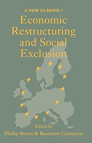 Immagine del venditore per Economic Restructuring And Social Exclusion: A New Europe? venduto da Libro Co. Italia Srl
