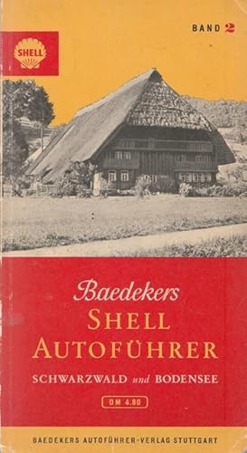 Baedekers Shell Autoführer. Schwarzwald und Bodensee. Band 2.