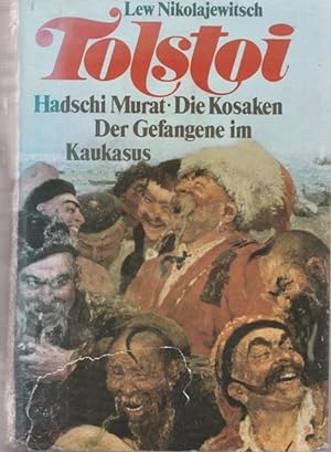 Haschi Murat. Die Korsaken. Der Gefangene im Kaukasus. ( 3 Romane). Ab 14 Jahre. Prisma Jugendbib...