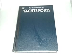 Das Große Buch des Yachtsports.