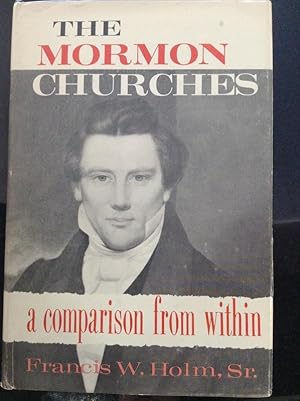 Immagine del venditore per The Mormon Churches; A comparison from within venduto da Eat My Words Books