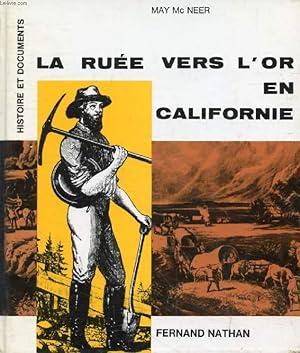 Seller image for LA RUEE VERS L'OR EN CALIFORNIE for sale by Le-Livre