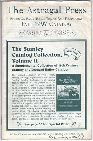 The Astragal Press: Books On Early Tools, Trades and Technology. Fall 1997 Catalog.