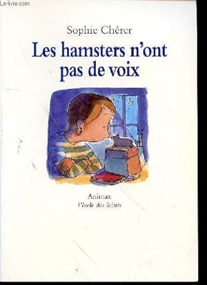 Seller image for LES HAMSTERS N'ONT PAS DE VOIX for sale by Le-Livre