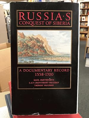 Immagine del venditore per Russia's Conquest of Siberia: A Documentary Record 1558-1700 Volume One venduto da Chaparral Books