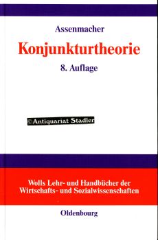Konjunkturtheorie. Wolls Lehr- und Handbücher der Wirtschafts- und Sozialwissenschaften.