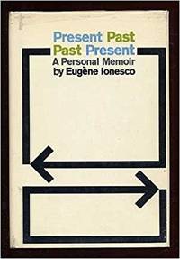 Seller image for Present Past Past Present: A Personal Memoir for sale by Fleur Fine Books