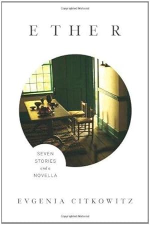 Image du vendeur pour Ether: Seven Stories And A Novella mis en vente par Fleur Fine Books