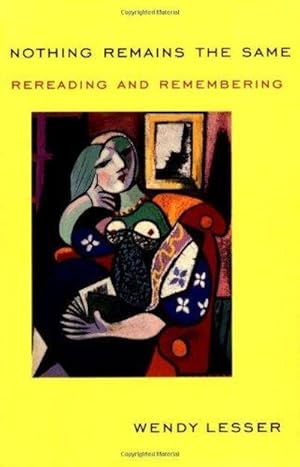 Seller image for Nothing Remains The Same: Rereading And Remembering for sale by Fleur Fine Books