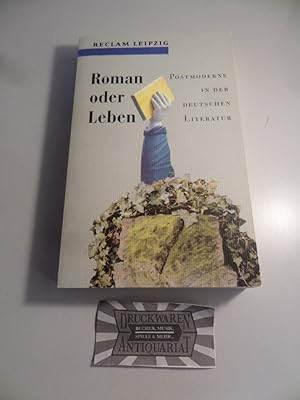 Seller image for Roman oder Leben : Postmoderne in der deutschen Literatur. for sale by Druckwaren Antiquariat
