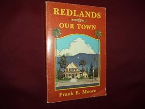 Seller image for Redlands. Our Town. for sale by BookMine