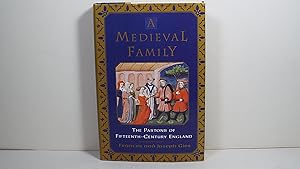 A Medieval Family: The Pastons of Fifteenth-Century England