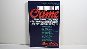 Imagen del vendedor de Colloquium on Crime: Eleven Renowned Mystery Writers Discuss Their Work a la venta por Gene The Book Peddler