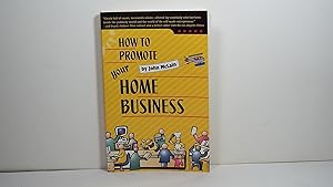 Image du vendeur pour How to Promote Your Home Business mis en vente par Gene The Book Peddler