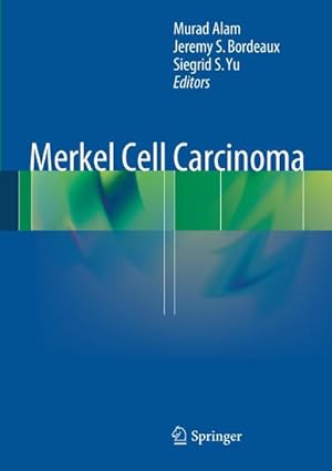 Bild des Verkufers fr Merkel Cell Carcinoma zum Verkauf von AHA-BUCH GmbH