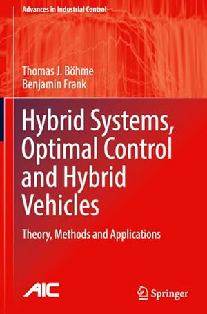 Bild des Verkufers fr Hybrid Systems, Optimal Control and Hybrid Vehicles : Theory, Methods and Applications zum Verkauf von AHA-BUCH GmbH