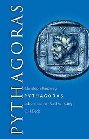 Imagen del vendedor de Pythagoras : Leben, Lehre, Nachwirkung. Eine Nachfhrung a la venta por AHA-BUCH GmbH
