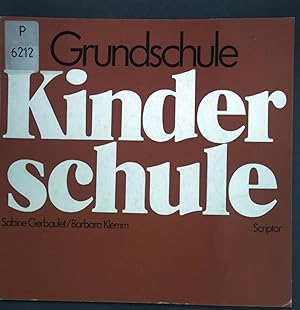 Image du vendeur pour Grundschule, Kinderschule. mis en vente par books4less (Versandantiquariat Petra Gros GmbH & Co. KG)
