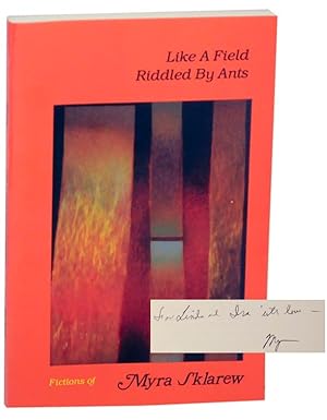 Bild des Verkufers fr Like a Field Riddled by Ants (Signed First Edition) zum Verkauf von Jeff Hirsch Books, ABAA