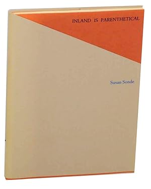 Seller image for Inland is Parenthetical for sale by Jeff Hirsch Books, ABAA