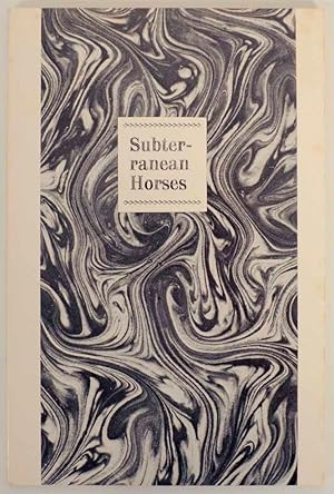 Image du vendeur pour Subterranean Horses mis en vente par Jeff Hirsch Books, ABAA