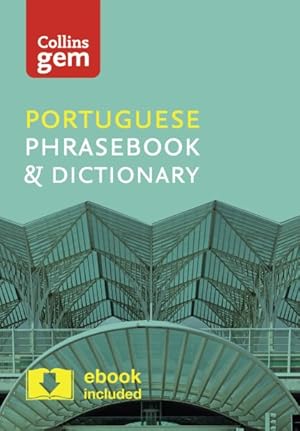 Seller image for Collins Portuguese Phrasebook and Dictionary Gem Edition : Essential Phrases and Words in a Mini, Travel-sized Format for sale by GreatBookPrices