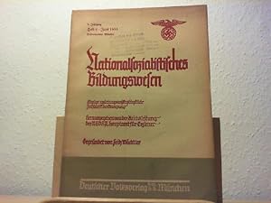 Seller image for Nationalsozialistisches Bildungswesen.1939 Heft 6. 4. Jahrgang. Einzige erziehungswissenschaftliche Zeitschrift der Bewegung. for sale by Antiquariat im Schloss