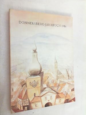 Donnersberg-Jahrbuch 1986. Heimatbuch für das Land um den Donnersberg Jahrgang 9.