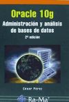 Oracle 10g. Administración y Análisis de Bases de Datos. 2ª edición