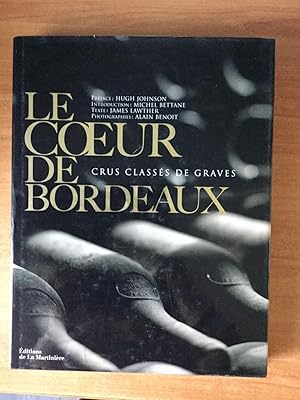 Image du vendeur pour LE COEUR DE BORDEAUX crus classs de Graves mis en vente par KEMOLA