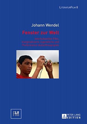 Fenster zur Welt : interkultureller Film, marginalisierte Jugendliche und Performance-Autoethnogr...