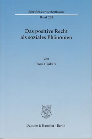 Immagine del venditore per Das positive Recht als soziales Phnomen. Schriften zur Rechtstheorie ; Bd. 268 venduto da Fundus-Online GbR Borkert Schwarz Zerfa