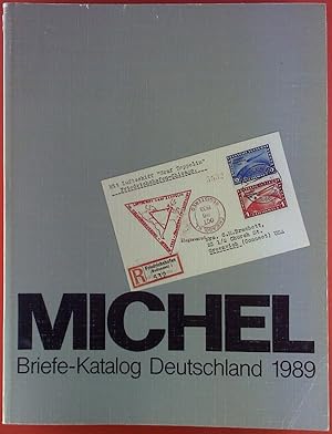 Seller image for Michel. Briefe-Katalog Deutschland 1989. Einzel-, Mehrfach- und Mischfrankaturen von Deutschland auf Brief. for sale by biblion2