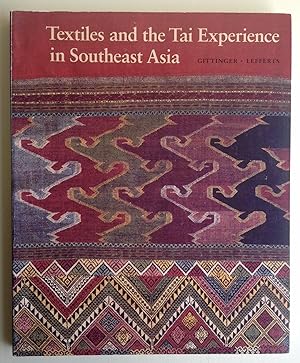 Immagine del venditore per Textiles and the Tai Experience in Southeast Asia venduto da Between The Boards