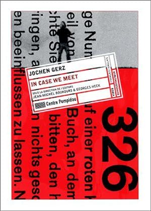 Imagen del vendedor de Jochen Gerz : In Case We Meet (dition bilingue, franais-anglais) a la venta por JLG_livres anciens et modernes
