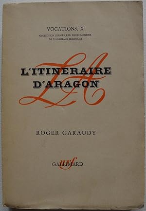 Du surréalisme au monde réel. L'itinéraire d'Aragon.