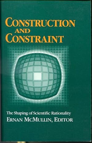 Imagen del vendedor de Construction and Constraint : The Shaping of Scientific Rationality a la venta por Librairie Le Nord