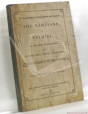 The Ramayana of Valmiki: An English Abridgement with Introduction, Notes, and Review