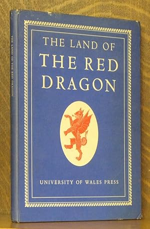 Seller image for THE LAND OF THE RED DRAGON for sale by Andre Strong Bookseller