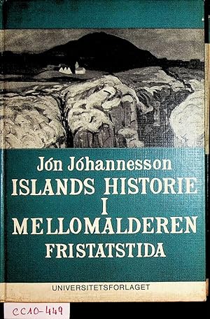 Image du vendeur pour Islands historie i mellomalderen. Fristatstida. mis en vente par ANTIQUARIAT.WIEN Fine Books & Prints